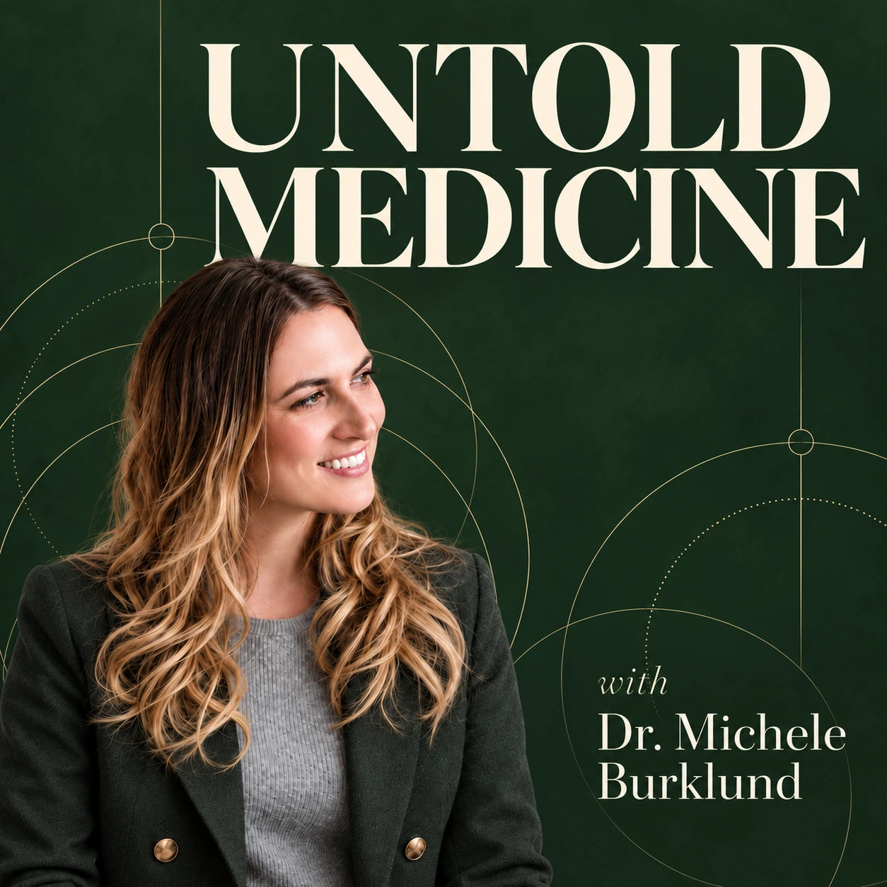Untold Medicine with Dr. Michele Burklund — the full interview series